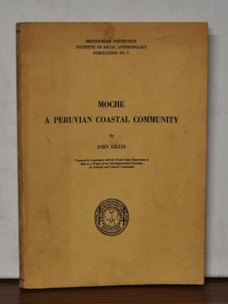 Item #5320003 Moche: A Peruvian Coastal Community. John Gillin