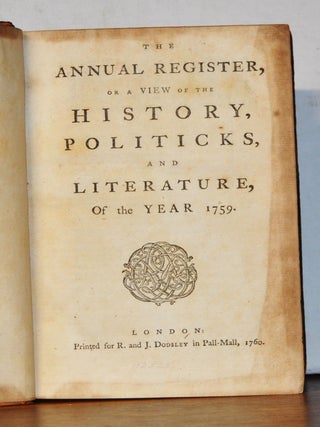 The Annual Register, or a View of the History, Politicks, and Literature, of the Year 1759