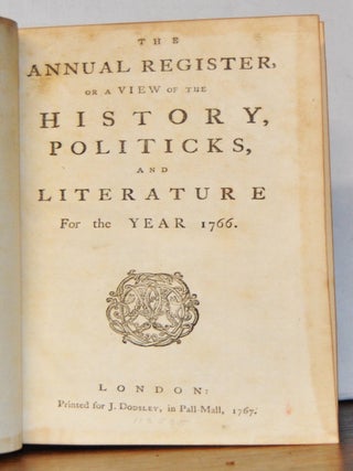 The Annual Register, or a View of the History, Politicks, and Literature, of the Year 1766