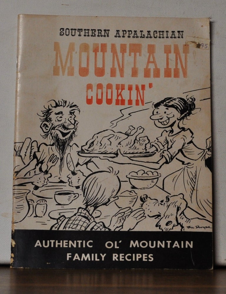 Item #5330070 Southern Appalachian Mountain Cookin'. Louise Dwyer, Bil, comp.