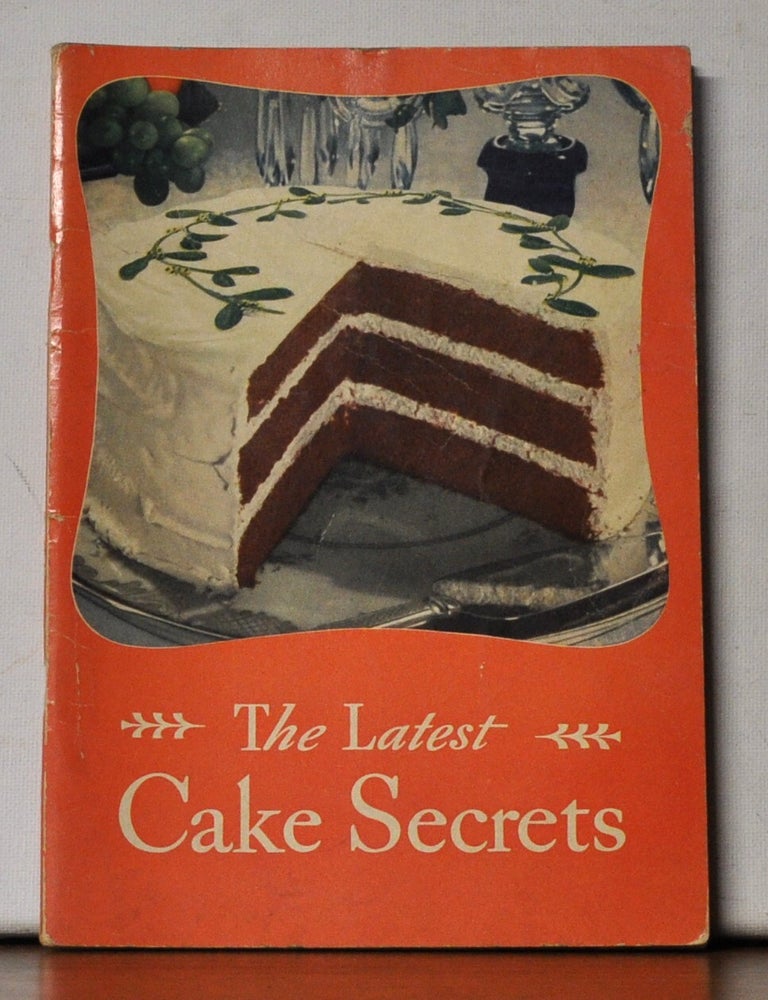 Item #5330073 The Latest Cake Secrets. General Foods.