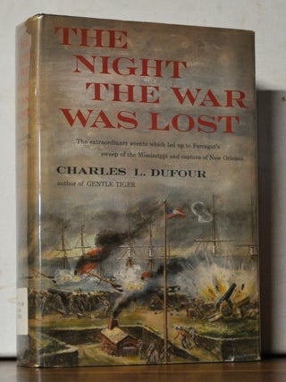 Item #5330081 The Night the War Was Lost. Charles L. Dufour