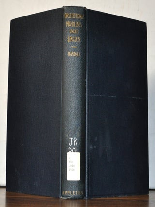Constitutional Problems under Lincoln