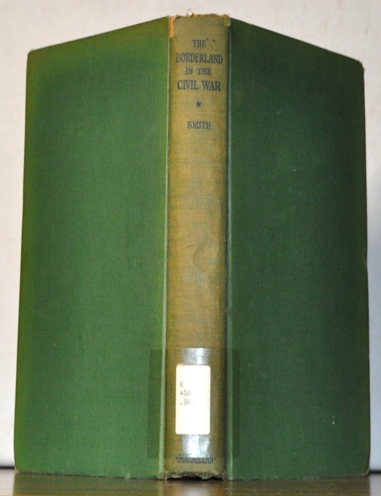 Item #5350012 The Borderland in the Civil War. Edward Conrad Smith.