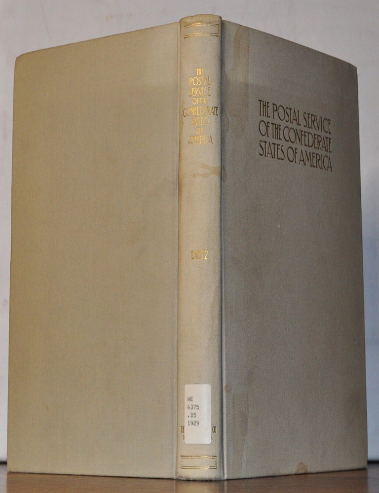 Item #5350014 The Postal Service of the Confederate States of America. August Dietz.
