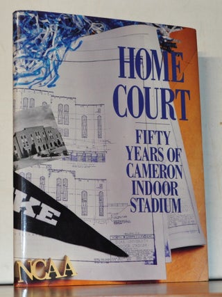 Home Court: Fifty Years of Cameron Indoor Stadium