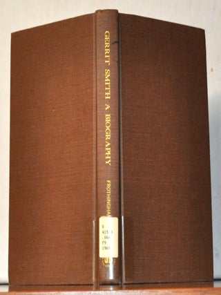 Gerrit Smith: A Biography