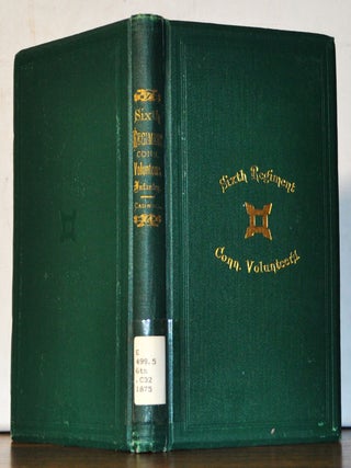 Item #5360025 The Old Sixth Regiment, Its War Record, 1861-5. Charles K. Cadwell