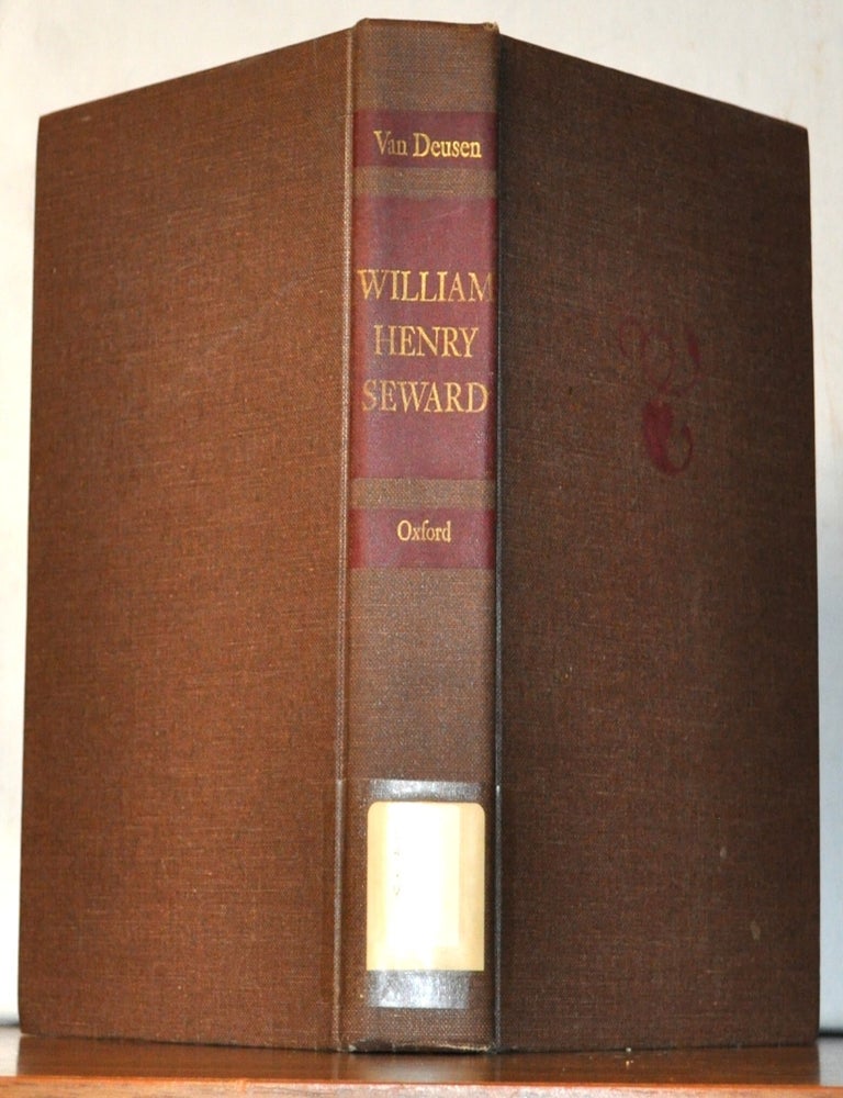Item #5360045 William Henry Seward. Glyndon G. Van Deusen.