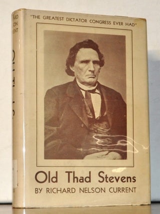 Old Thad Stevens: A Story of Ambition