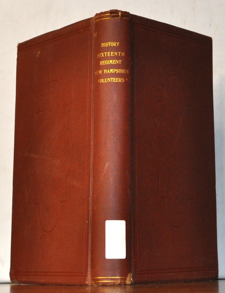 Item #5370045 History of the Sixteenth Regiment, New Hampshire Volunteers. Tracy Townsend.