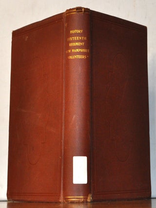 History of the Sixteenth Regiment, New Hampshire Volunteers
