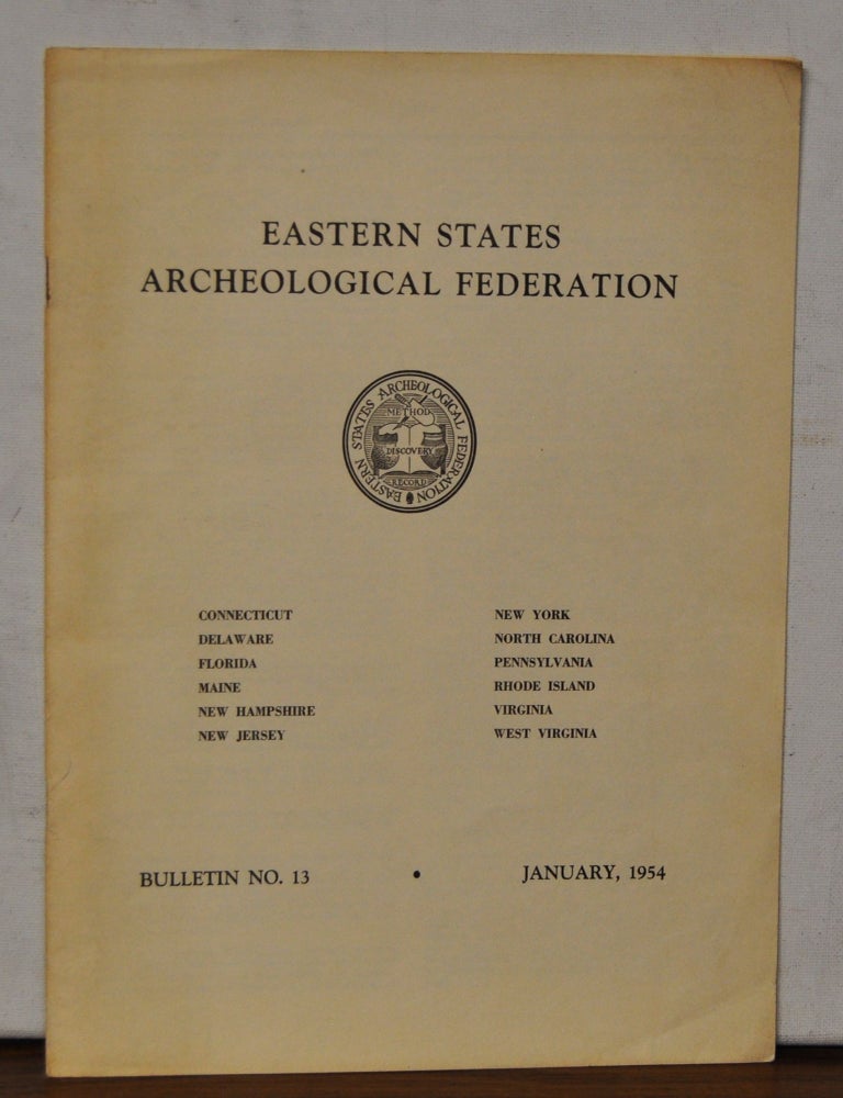 Item #5380003 Eastern States Archeological Federation Bulletin No. 13 (January 1954). Eastern States Archeological Federation.