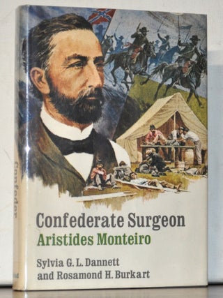 Confederate Surgeon: Aristides Monteiro