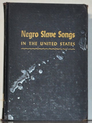Negro Slave Songs in the United States