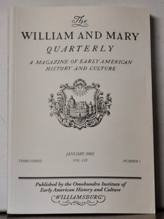 The William and Mary Quarterly: A Magazine of Early American History. Volume 59, Number 1...