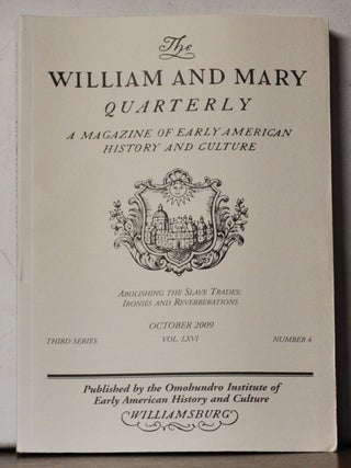 The William and Mary Quarterly: A Magazine of Early American History. Volume 66, Number 4...