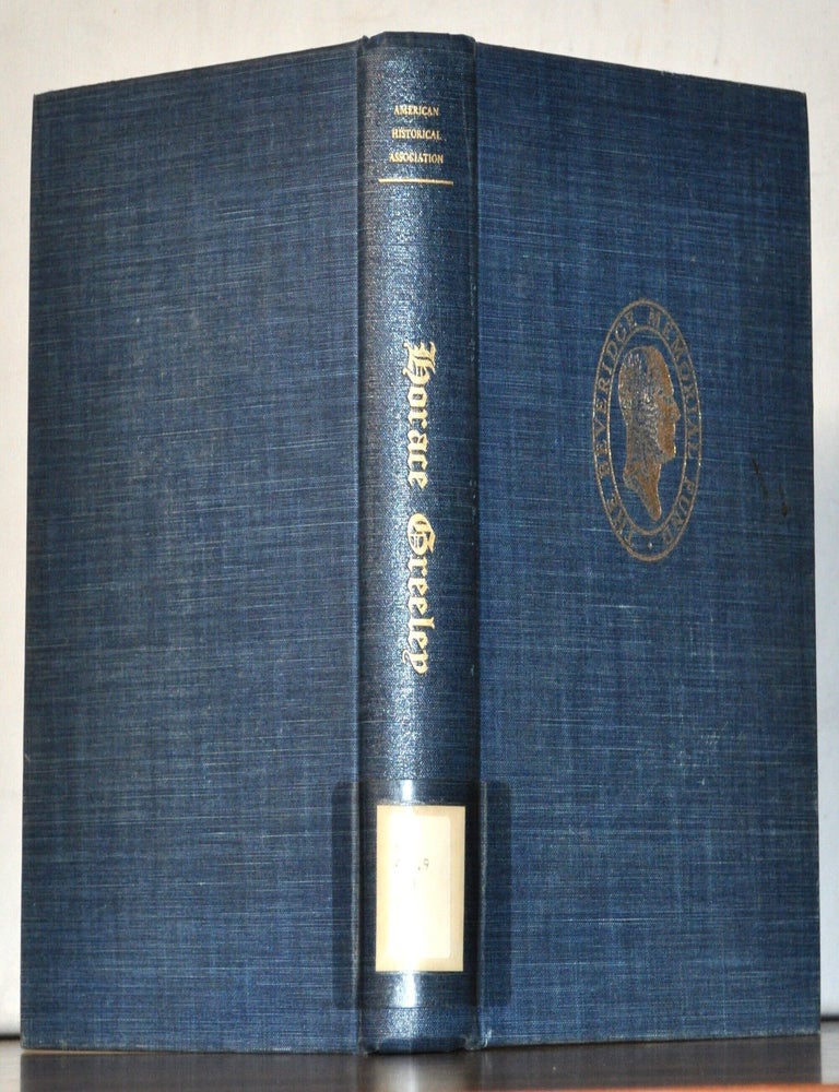 Item #5410013 Horace Greeley: Nineteenth-century Crusader. Glyndon G. Van Deusen.