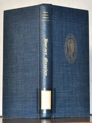 Horace Greeley: Nineteenth-century Crusader
